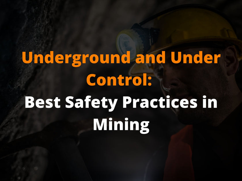 Underground and Under Control Best Safety Practices in Mining UniPrint