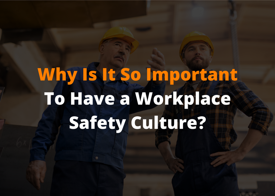 Why Is It So Important to Have a Workplace Safety Culture? UniPrint