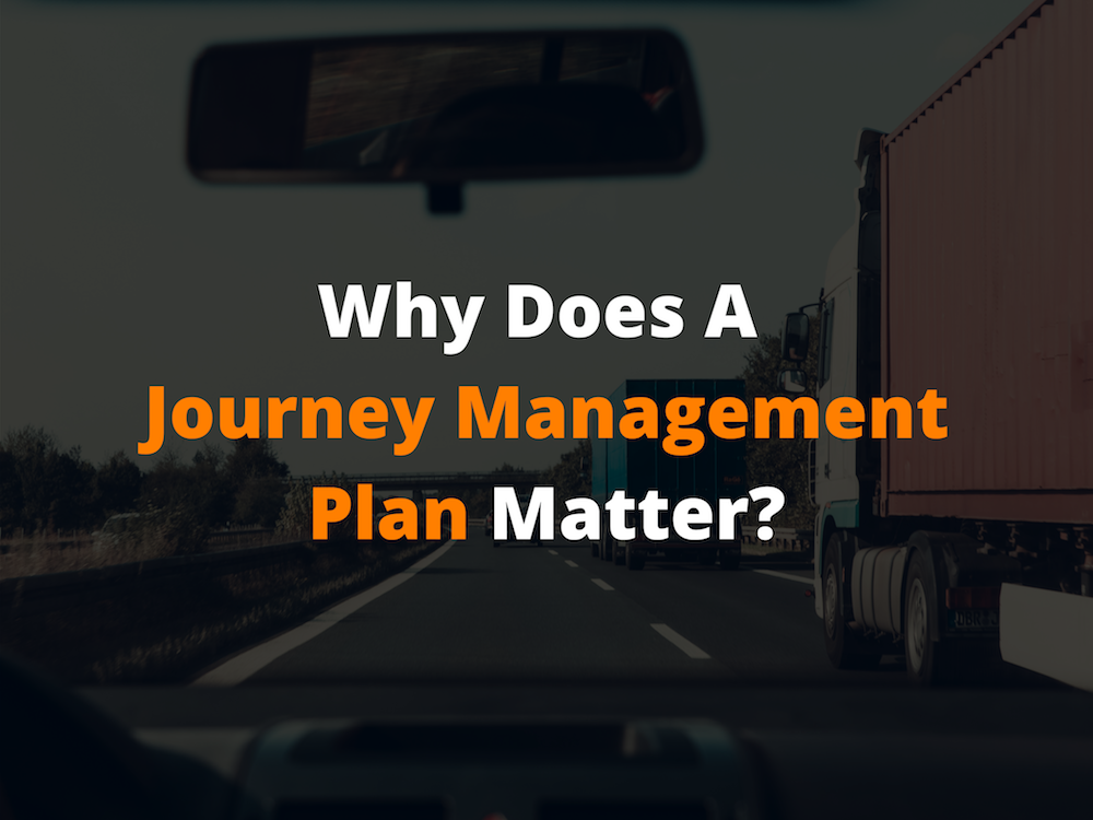Why Does A Journey Management Plan Matter?