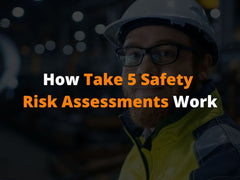 How Take 5 Safety Risk Assessments Work