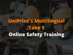 UniPrint's Multilingual Take 5 Online Safety Training