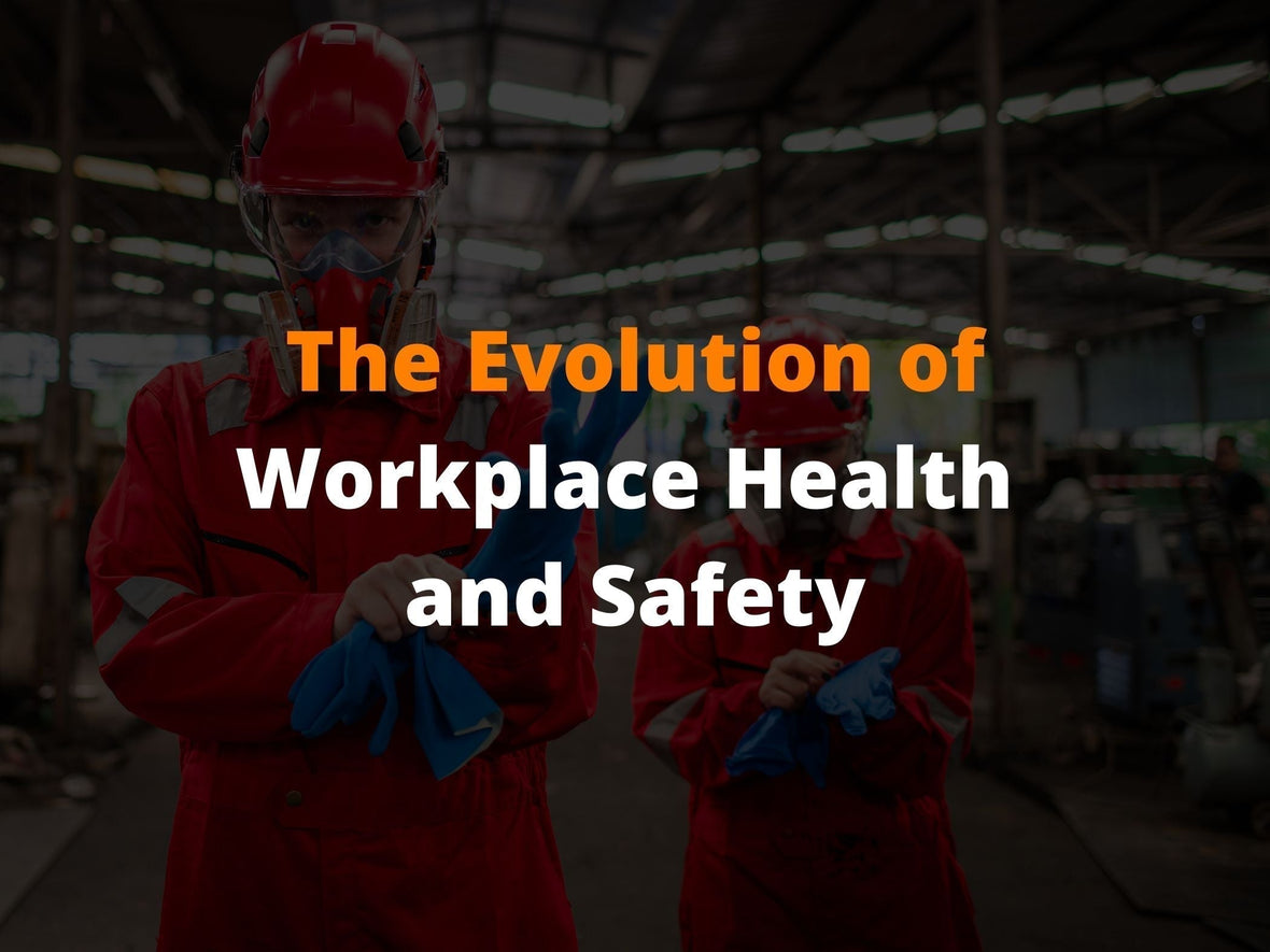 evolution of workplace health and safety