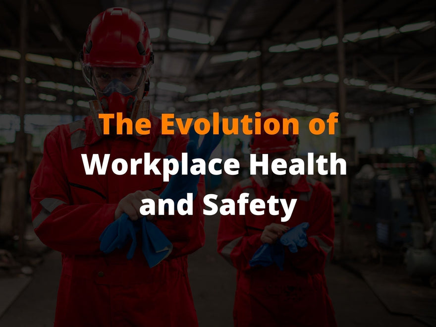 evolution of workplace health and safety