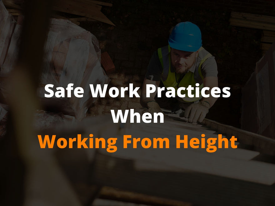 Safe Work Practices When Working From Heights